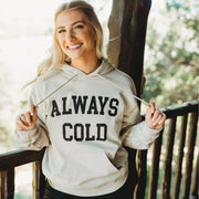 Always Cold Hoodie Sweatshirt (Sand)
